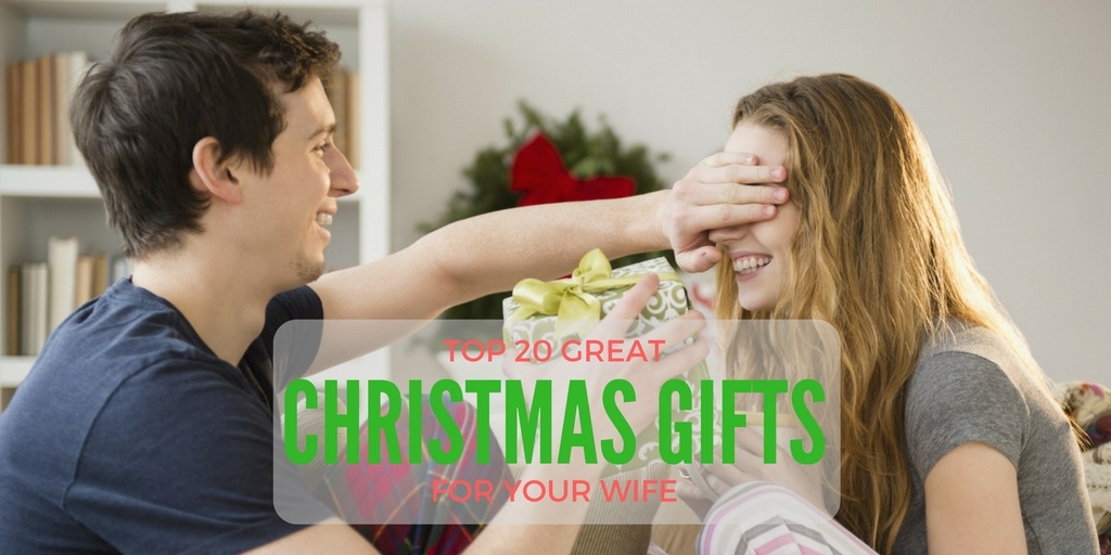 Great Christmas Gifts For Wife
